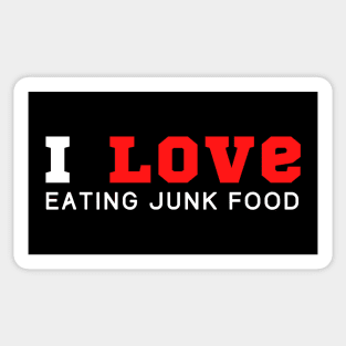 I Love Eating Junk Food Sticker